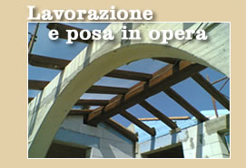 Lavorazione e posa in opera