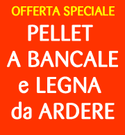 Offerte Speciali Pellet - legna da ardere